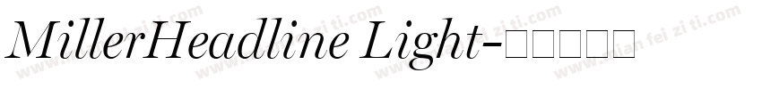 MillerHeadline Light字体转换